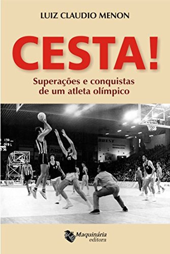 Libro Cesta Superações E Conquista De Um Atleta Olímpico De