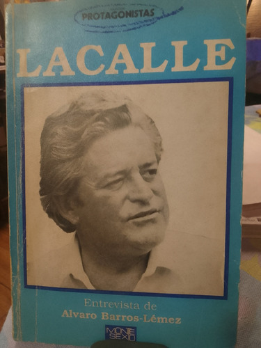 Protagonistas Lacalle Entrevista De Álvaro Barros Lemez 