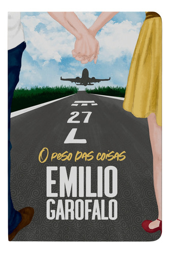 O peso das coisas, de Garofalo Neto, Emilio. Editorial Vida Melhor Editora S.A, capa mole em português, 2022