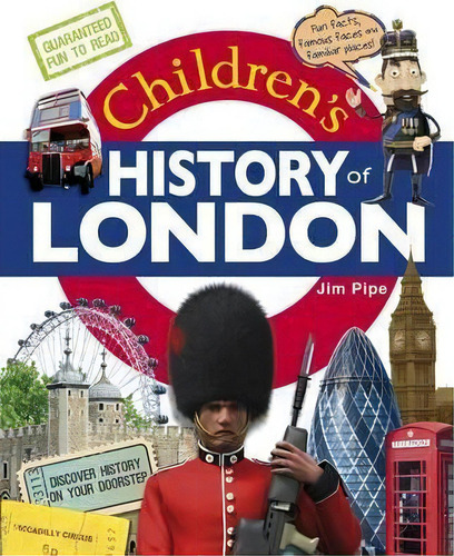 Children's History Of London, De Jim Pipe. Editorial Orangutan Books, Tapa Dura En Inglés