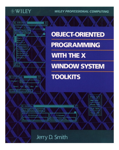 Object Oriented Programming With X Window System Toolkits