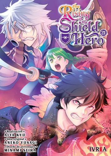 The Rising Of The Shield Hero 21, De Yusagi Aneko / Aiya Kyu / Seira Minami. The Rising Of The Shield Hero Editorial Ivrea, Tapa Blanda En Español, 2024