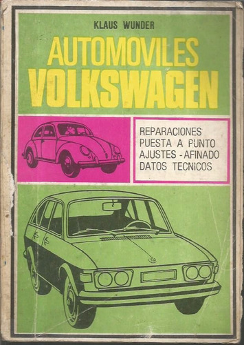 Libro / Automoviles Volkswaguen / Klaus Wunder / Año 1971