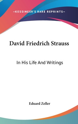 Libro David Friedrich Strauss: In His Life And Writings -...