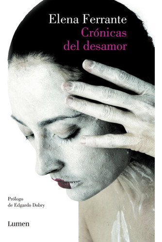 Cronicas Del Desamor - Ferrante,elena