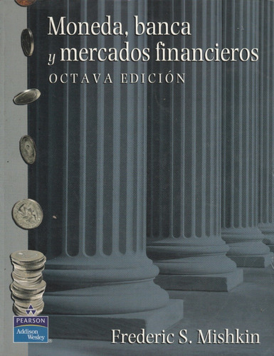 Moneda Banca Y Mercado Financiero Edic 8va Frederick Mishkin