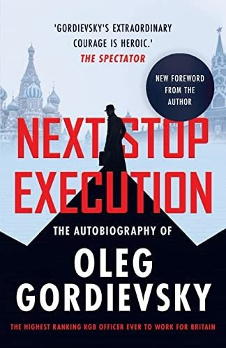Book : Next Stop Execution The Autobiography Of Oleg...
