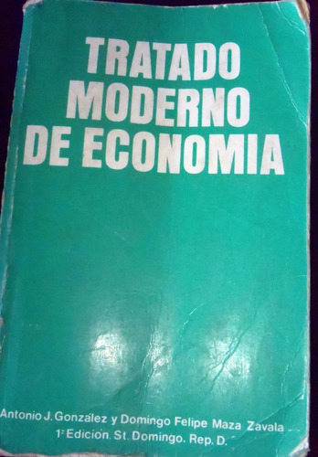 Tratado Moderno De Economia De Maza Zavala Y Antonio Gonzale