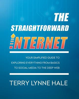 Libro The Straightforward Internet: Your Simplified Guide...