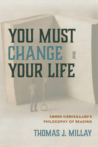 You Must Change Your Life, De Millay, Thomas J.. Editorial Cascade Books, Tapa Blanda En Inglés
