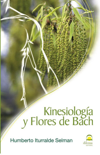 Kinesiologia Y Flores De Bach - Iturralde Selman  Continente