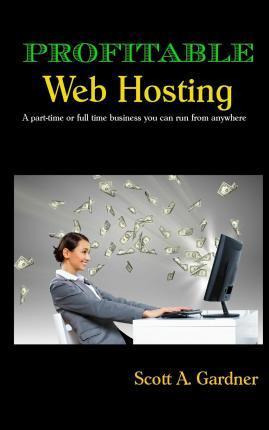 Libro Profitable Web Hosting - Scott A Gardner