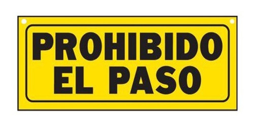 Letrero De Prohibido El Paso Amarillo 15 X 36 Cm Tiendas