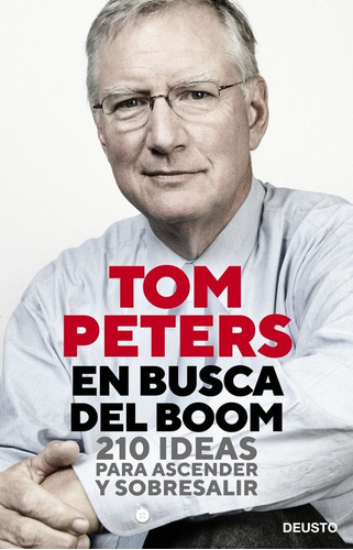 En Busca Del Boom, De Peters, Tom. Editorial Deusto, Tapa Blanda En Español