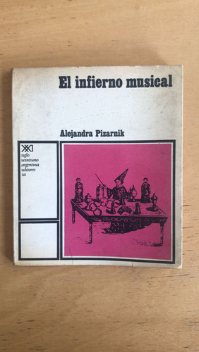 El Infierno Musical - Pizarnik, Alejandra