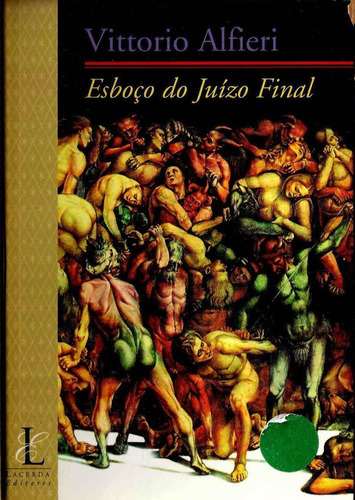 Esboço Do Juízo Final, De Vittorio Alfieri. Editora Nova Aguilar, Capa Mole, Edição 1 Em Português, 1997