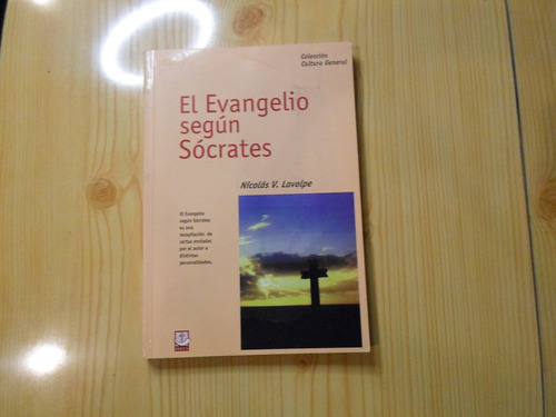 El Evangelio Según Socrates - Nicolas V. Lavolpe