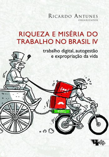 Livro Riqueza E Miseria Do Trabalho No Brasil - Vol 04