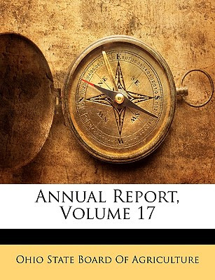 Libro Annual Report, Volume 17 - Ohio State Board Of Agri...