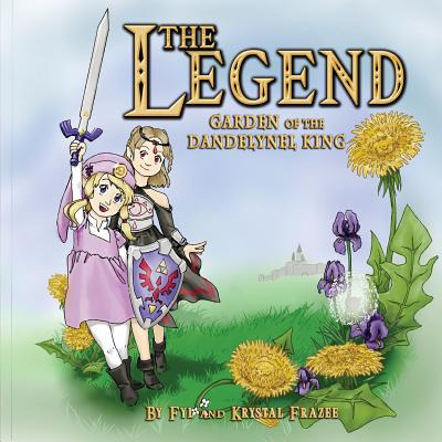 Libro The Legend: Garden Of The Dandelynel King - Frazee,...
