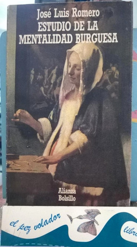 Estudio De La Mentalidad Burguesa Romero (Usado)