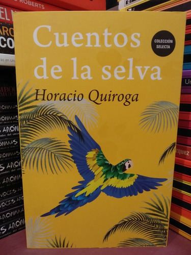 Cuentos De La Selva - Horacio Quiroga