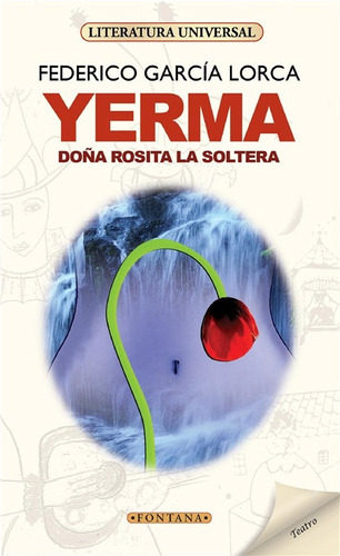 Yerma Doña Rosita La Soltera- Federico García Lorca- Fontana