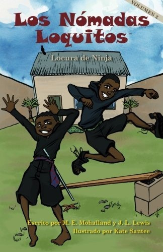 Libro : Los Nomadas Loquitos Locura De Ninja (silly Nomads)