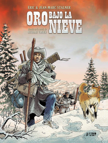 Libro Oro Bajo La Nieve - Stalner, Eric/stalner, Jean-marc