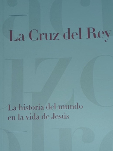 La Cruz Del Rey, Timothy Keller 