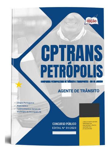 Apostila Concurso Cptrans Petrópolis-rj 2023 Agente De Trânsito - Editora Opção