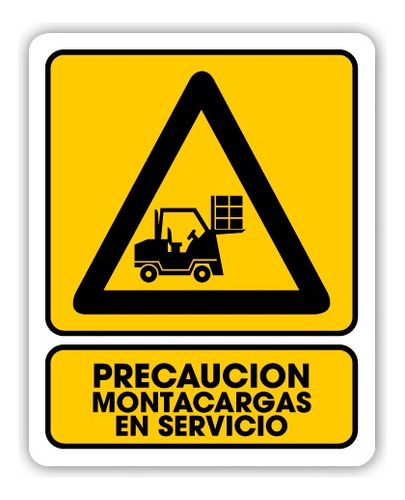 Señalamiento Precaución Montacargas En Servicio 35x50