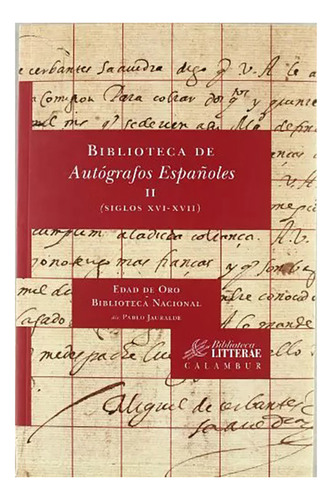 Biblioteca De Autografos Españoles Ii - Jauralde Pablo - #w