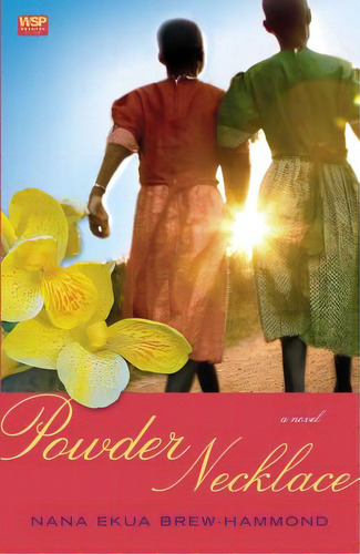 Powder Necklace, De Brew-hammond, Nana Ekua. Editorial Washington Square, Tapa Blanda En Inglés