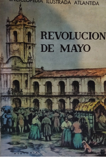 Revolución De Mayo / Historia 3 Atlántida 1963 Elba Cosso#26