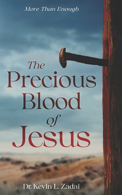 Libro The Precious Blood Of Jesus: Encounter The Life-cha...