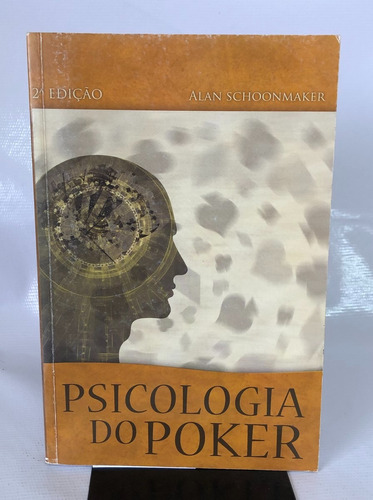 Livro Psicologia Do Poker 2 Edição Alan Schoonmaker Raise Editora N246