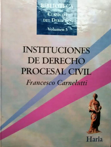 Instituciones De Derecho Procesal Civil Francesco Carnelutti