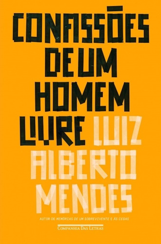 Livro - Confissões De Um Homem Livre