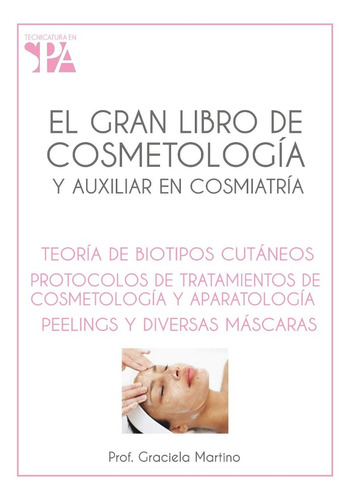 El Gran De Libro De Cosmetología Y Auxiliar En Cosmiatría