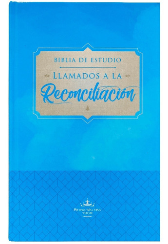Biblia Reina Valera 60 Estudio, Llamados A La Reconciliación