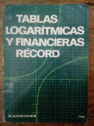 Libro Tablas Logarítmicas Y Financieras Récord (19)
