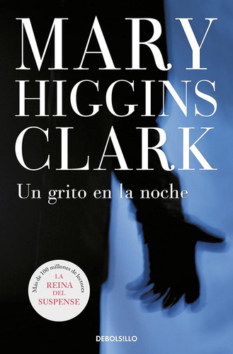 Un Grito En La Noche (best Seller) / Mary Higgins Clark