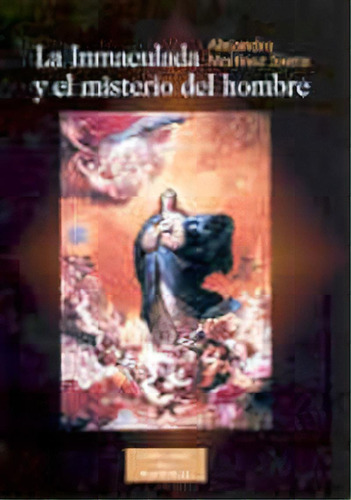 La Inmaculada Y El Misterio Del Hombre, De Martínez Sierra, Alejandro., Vol. 1. Editorial Biblioteca Autores Cristianos, Tapa Blanda En Español, 2004