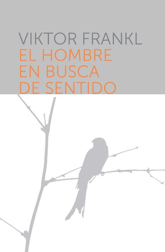 El Hombre En Busca Del Sentido | Viktor Frankl (tapa Dura)