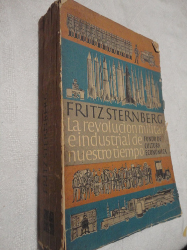 La Revolución Militar E Industrial De Nuestro Tiempo