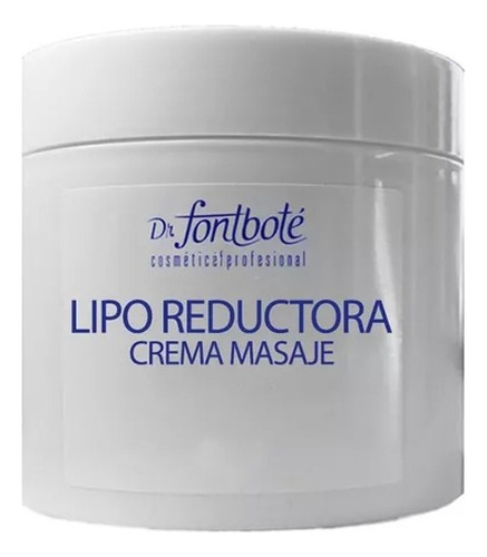 Crema Lipo Reductora Anti Celulítica 500 Gr Dr.fontbote