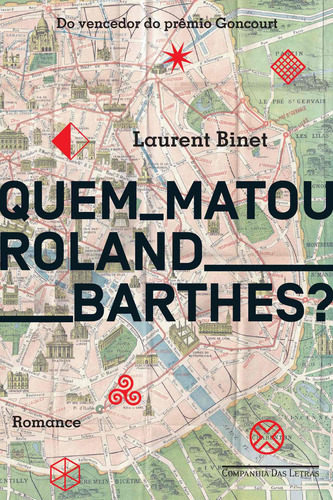 Quem matou Roland Barthes?, de Binet, Laurent. Editorial Companhia das Letras, capa mole em português, 2016