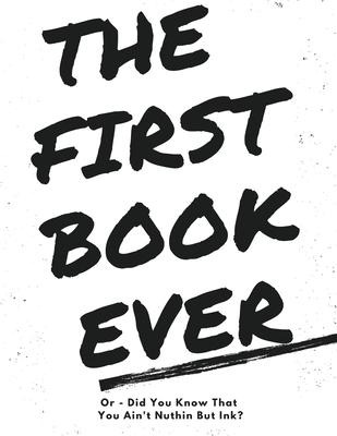 Libro The First Book Ever : Or - Did You Know That You Ai...