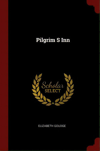 Pilgrim S Inn, De Goudge, Elizabeth. Editorial Chizine Pubn, Tapa Blanda En Inglés